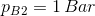 p_{B2} = 1 \, Bar