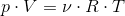 p \cdot V = \nu \cdot R \cdot T