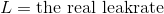 L = \textup{the real leakrate} L = \textup{the real leakrate}